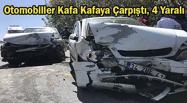 Otomobiller Kafa Kafaya Çarpıştı, 4 Yaralı