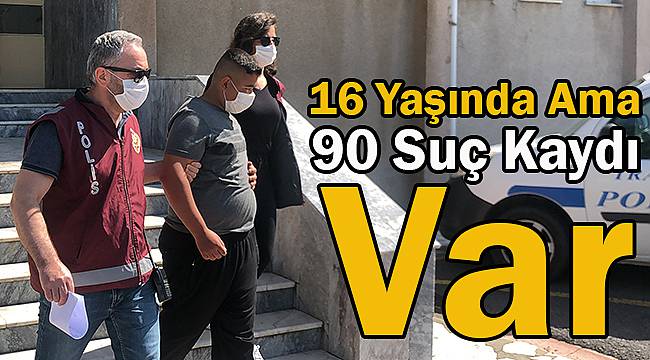 16 Yaşındaki Suç Makinesi Yakalandı