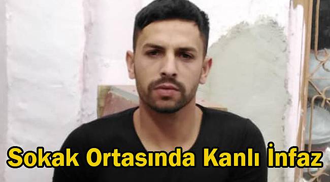 Sokak Ortasında Kanlı İnfaz, 1 Ölü