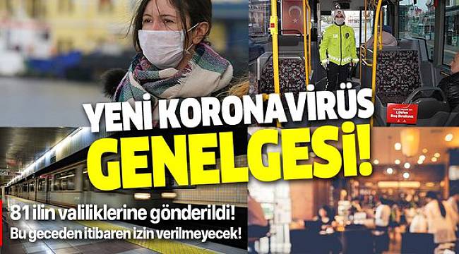 81 İle Yeni Genelge, "Tüm Alanlarda Maske Takmak Zorunlu"