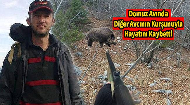 Domuz Avında Diğer Avcının Kurşunuyla Hayatını Kaybetti