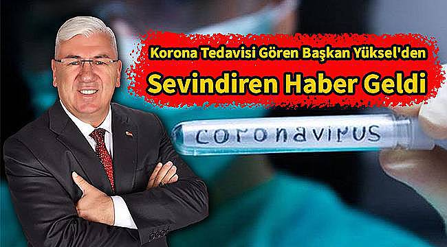 Başkan Yüksel Yoğun Bakımdan Çıktı, Normal Odaya Alındı