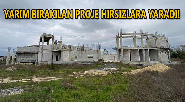 Büyükşehir Belediyesinin Yarım Bıraktığı Proje Hırsızlara Yaradı!