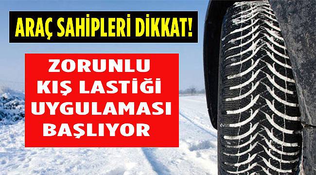 Zorunlu Kış Lastiği Uygulaması Başlıyor