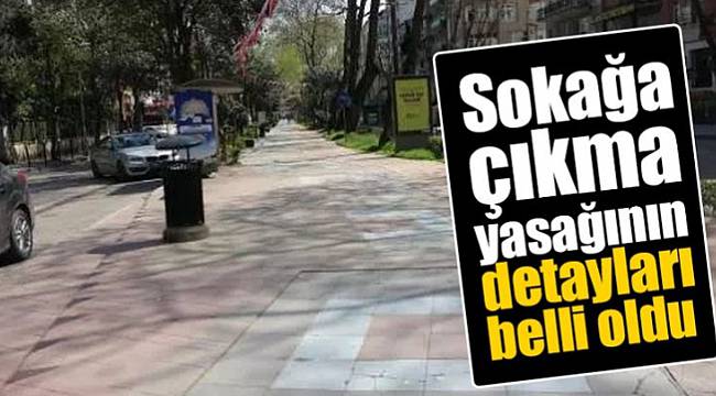 Sokağa Çıkma Yasağı Saatleri Belli Oldu!
