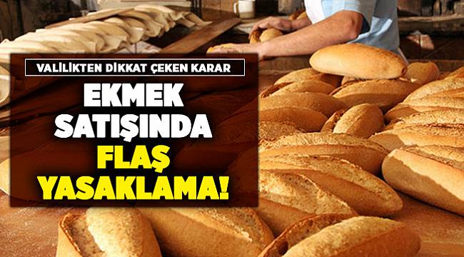 Tekirdağ'da Ekmekler Ambalajsız Satılamayacak!