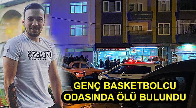 Genç Basketbolcu Odasında Ölü Bulundu