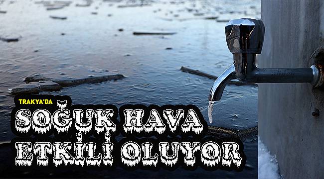 Soğuk Hava Etkili Oluyor