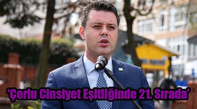 ‘Çorlu Cinsiyet Eşitliğinde 21. Sırada’