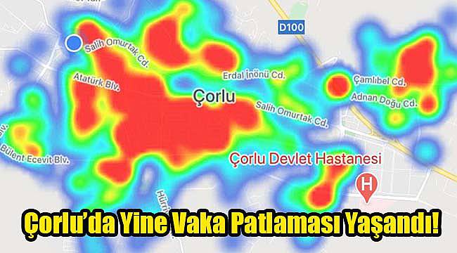 Çorlu’da Yine Vaka Patlaması Yaşandı!