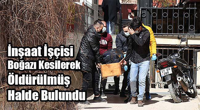 Edirne'de Korkunç Olay! İnşaat İşçisi Boğazı Kesilerek Öldürülmüş Halde Bulundu