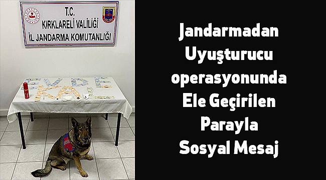 Uyuşturucu operasyonunda Ele Geçirilen Parayla Sosyal Mesaj