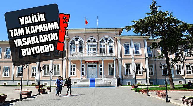 Tekirdağ Valiliği ‘Tam Kapanma’ Yasaklarını Duyurdu!