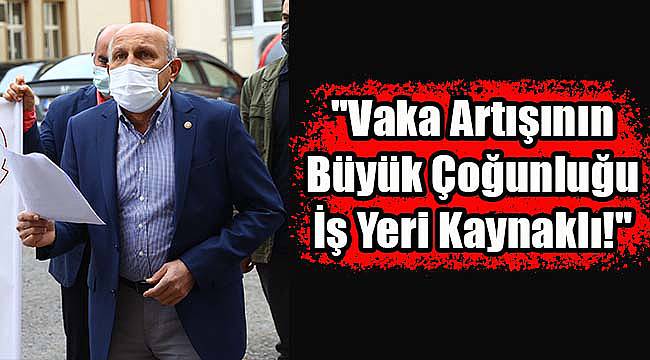 "Vaka Artışının Büyük Çoğunluğu İş Yeri Kaynaklı!"