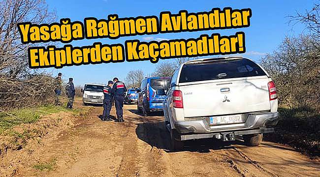 Yasağa Rağmen Avlandılar, Ekiplerden Kaçamadılar!