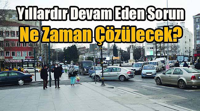 Yıllardır Devam Eden Sorun Ne Zaman Çözülecek?