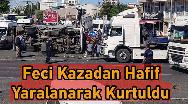 Feci Kazadan Hafif Yaralanarak Kurtuldu