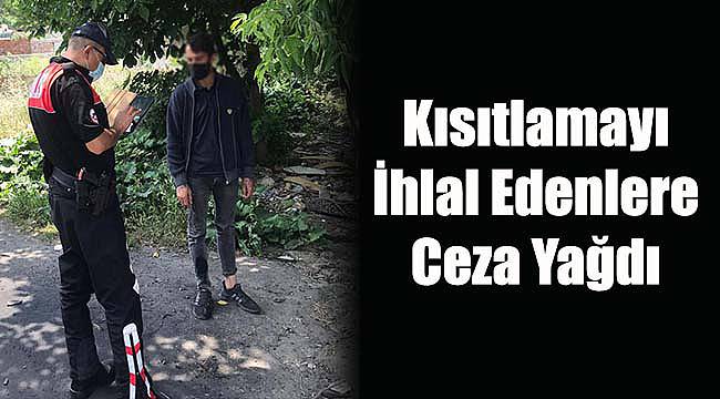 Kısıtlamayı İhlal Edenlere Ceza Yağdı