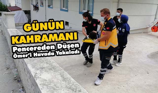 Pencereden Düşen Ömer’i Havada Yakaladı 