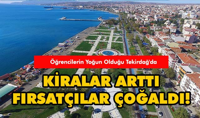 Tekirdağ’da Kiralar Son Bir Yılda Yüzde 28 Arttı