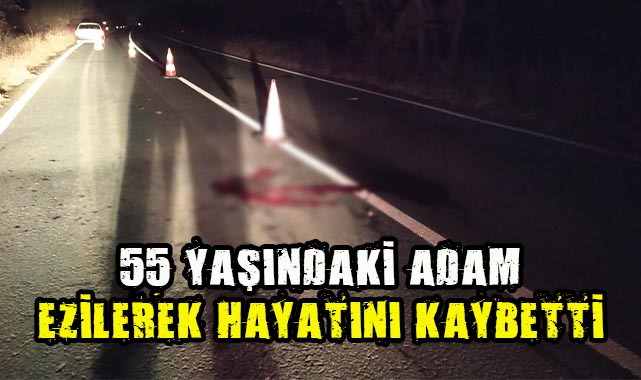 55 Yaşındaki Adam Ezilerek Hayatını Kaybetti