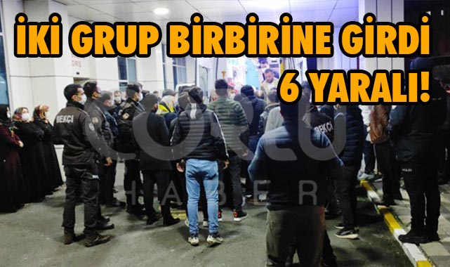 İki Grup Birbirine Girdi, 6 Yaralı
