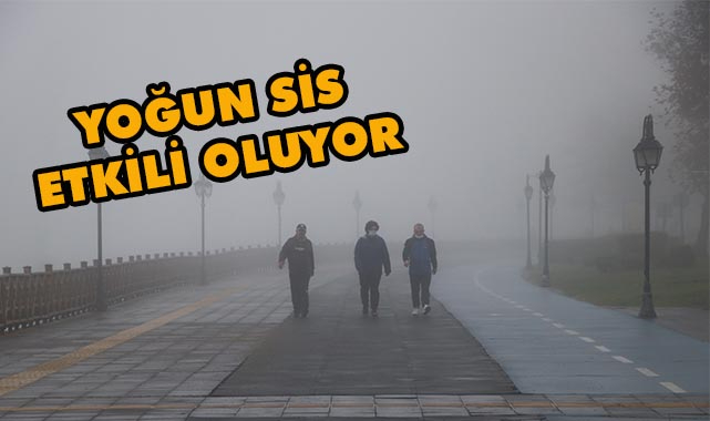 Yoğun Sis Etkili Oluyor