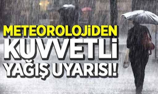 Meteoroji'den Son Dakika Uyarısı! Kuvvetli Yağış Geliyor