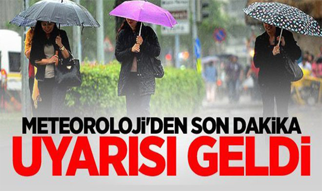 Meteoroloji&#039;den Son Dakika Uyarısı!
