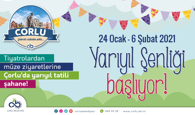 Çorlu Belediyesi "Yarıyıl Şenliği" Başlıyor