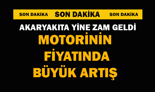 Motorine Bir Zam Daha Geliyor