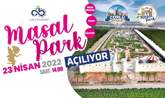 Masal Park 23 Nisan'da Açılıyor