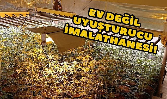 Ev Değil, Uyuşturucu İmalathanesi!