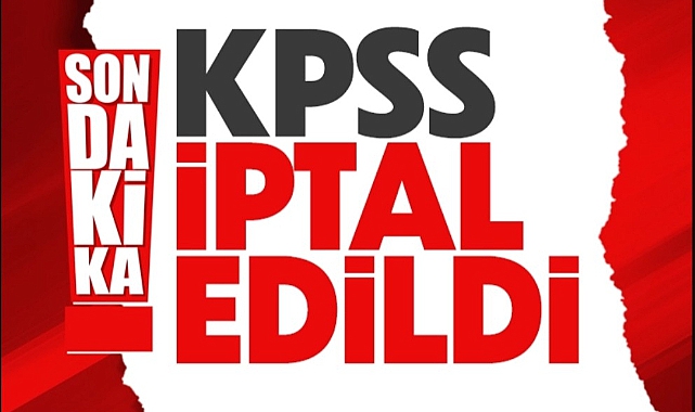 KPSS İptal Edildi