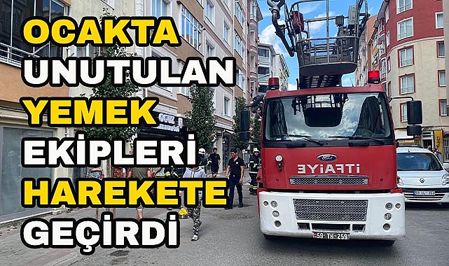 Çorlu'da Ocakta Unutulan Yemek Ekipleri Harekete Geçirdi