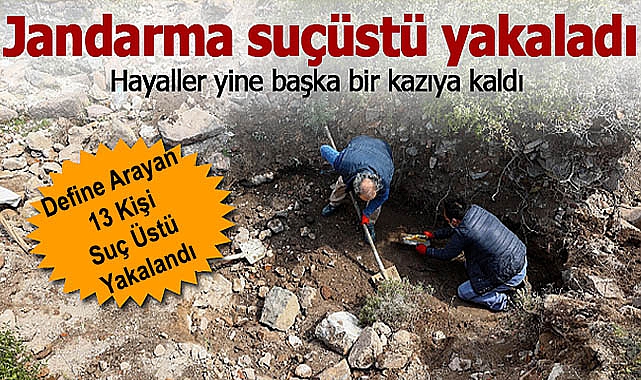 Define Arayan 13 Kişi Suç Üstü Yakalandı