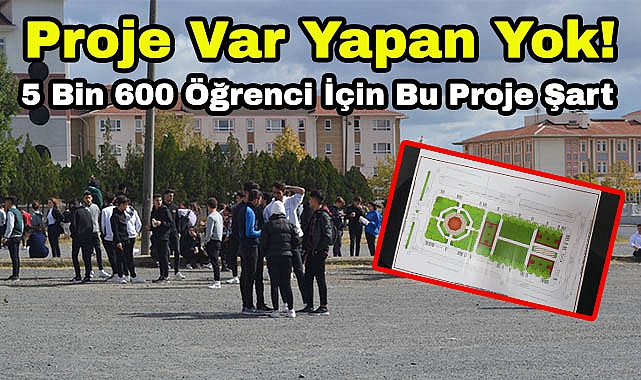 Proje Var Yapan Yok! 5 Bin 600 Öğrenci İçin Bu Proje Şart
