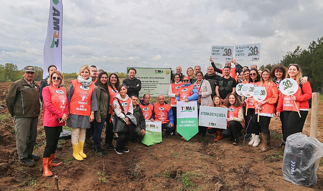 TEMA Vakfı Sözünü Tuttu, 30'uncu Yıla Özel 7 Bölgede 7 Orman!