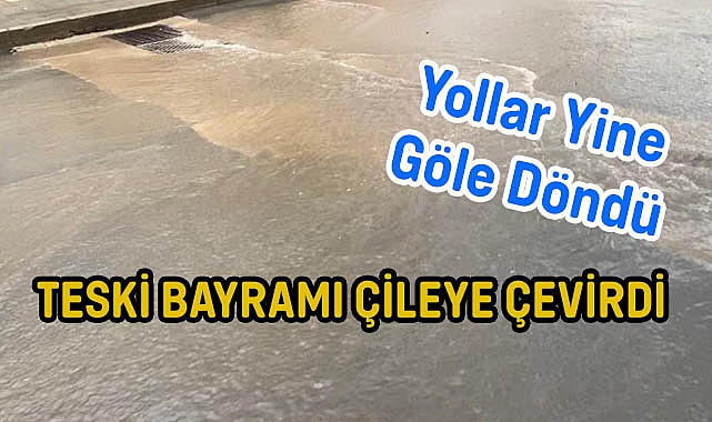 TESKİ Bayramı Çileye Çevirdi