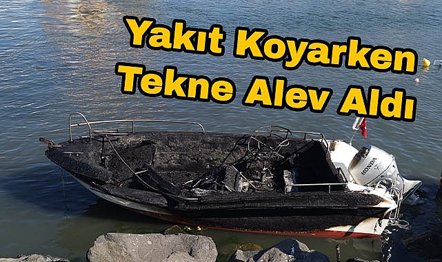 Yakıt Koyarken Tekne Alev Aldı, 1 Yaralı