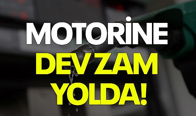 Motorine Bir Zam Daha Geliyor!