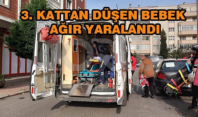 3. Kattan Düşen Bebek Ağır Yaralandı
