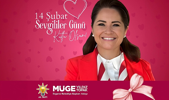 Müge Yıldız Topak'tan Sevgililer Günü Mesajı