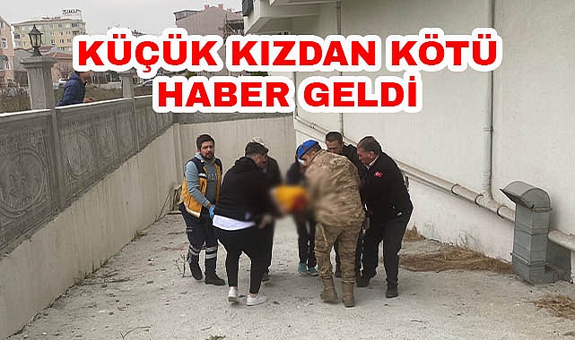 Küçük Kızdan Kötü Haber Geldi