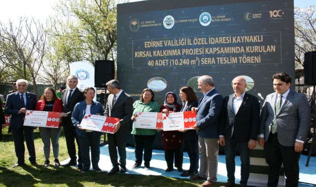 Edirne'de 'Sera Kurulumu' projesinde 40 üreticiye sera dağıtıldı