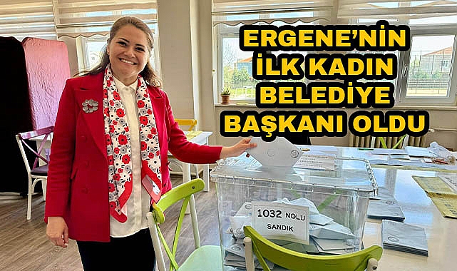 Ergene’nin İlk Kadın Belediye Başkanı Oldu