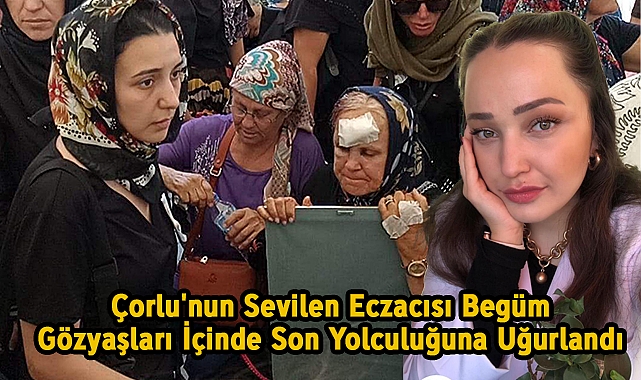 Çorlu'nun Sevilen Eczacısı Gözyaşları İçinde Son Yolculuğuna Uğurlandı