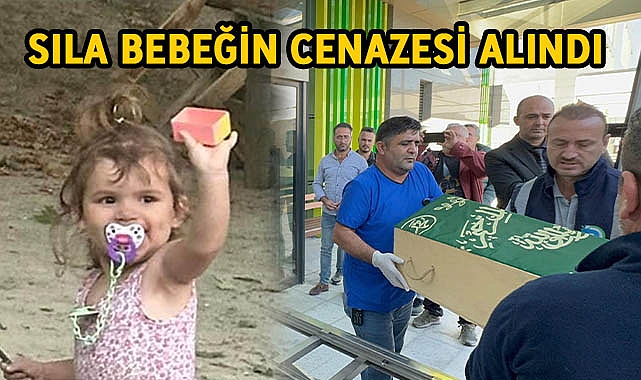 Sıla Bebeğin Cenazesi Alındı