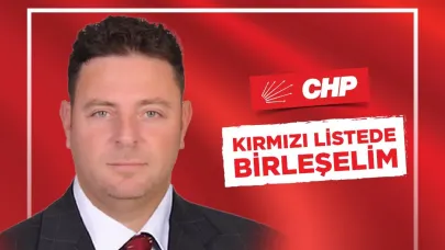 CHP Çorlu İlçe Başkan Adayı Mert Yılmaz, “Kırmızı Listede Birleşelim”
