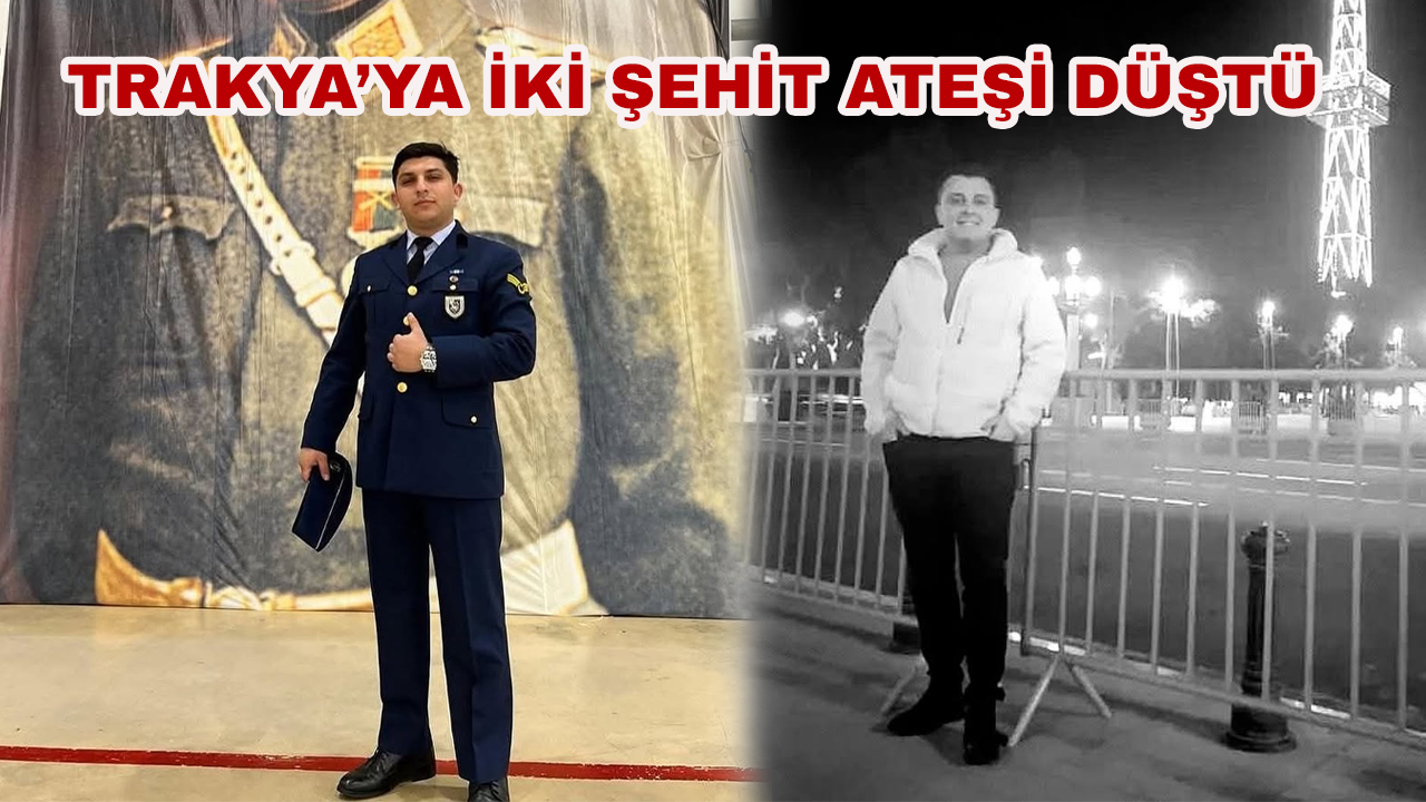 Trakya’ya İki Şehit Ateşi Düştü